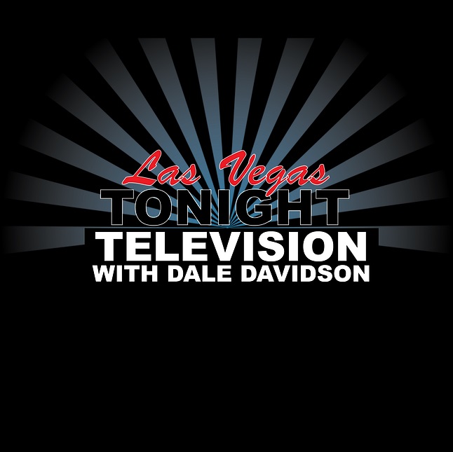 Las Vegas Tonight TV with Dale Davidson